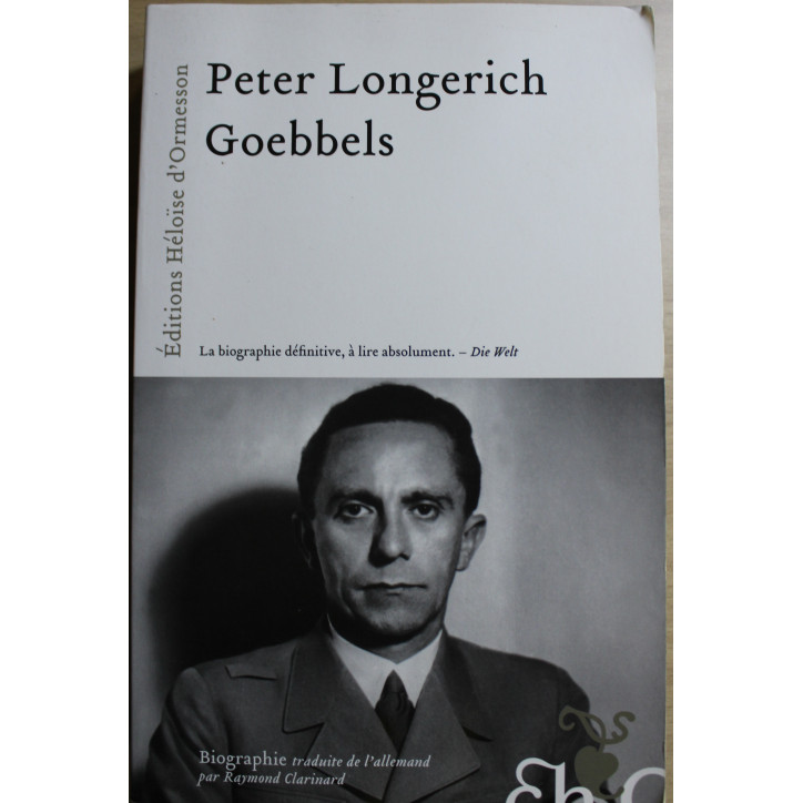 Livre Goebbels de Peter Longerich : La biographie définiitve