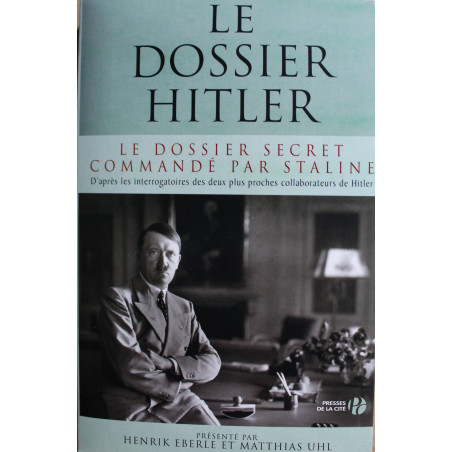 Livre Le dossier Hitler : Le dossier secret commandé par Staline
