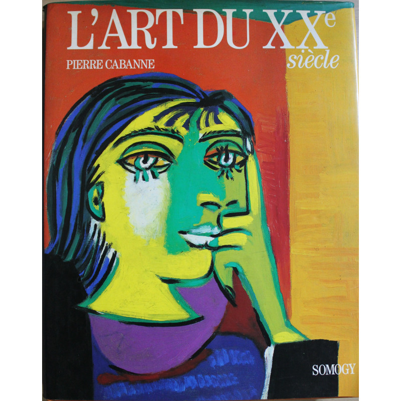 Album L'art du XXe siècle de Pierre Cabanne 