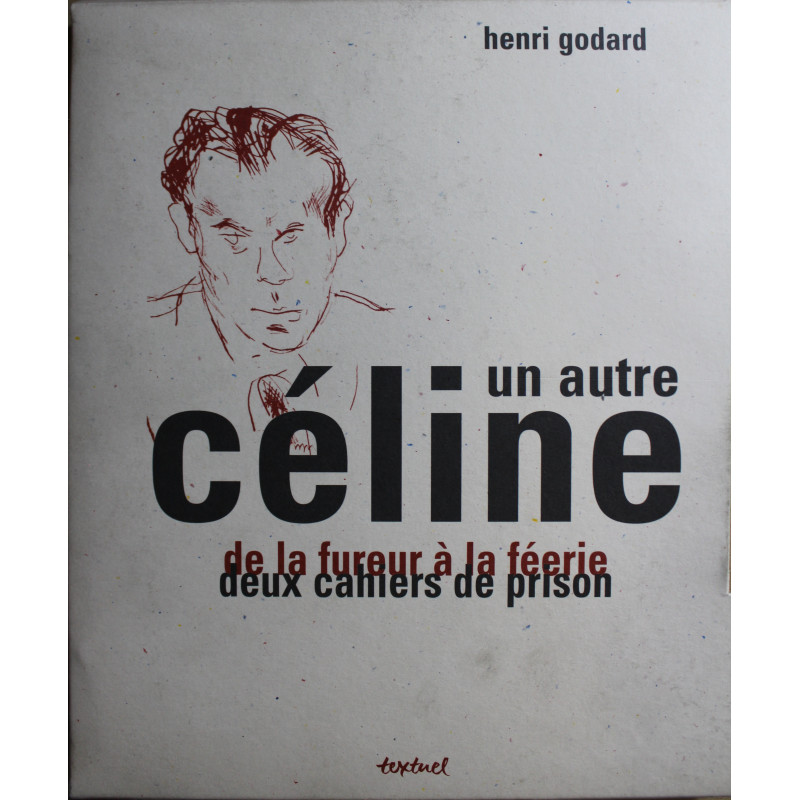 Coffret deux albums : un autre Céline de Henri Godard