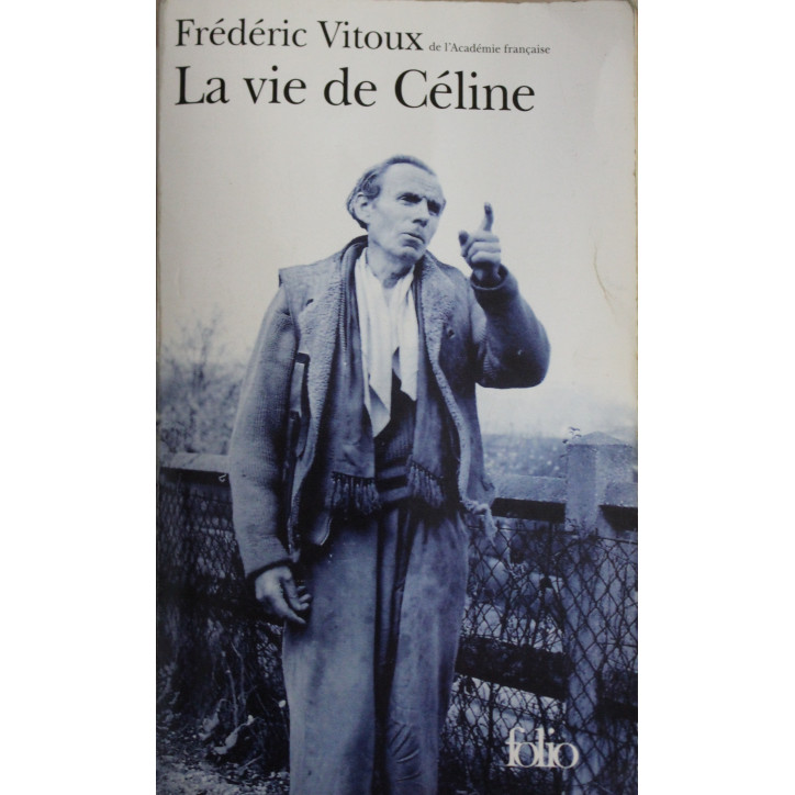 Livre La vie de Céline de frédéric Vitoux