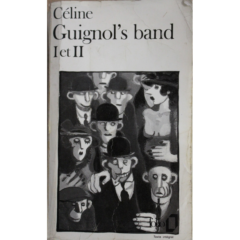 Roman Guignol's band I et II de Céline