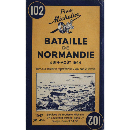 Carte michelin Num 102 Originale de 1947 : Bataille de Normandie