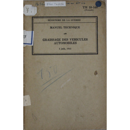 Manuel Technique : Graissage des véhicules automobiles du 3 Juin 1943