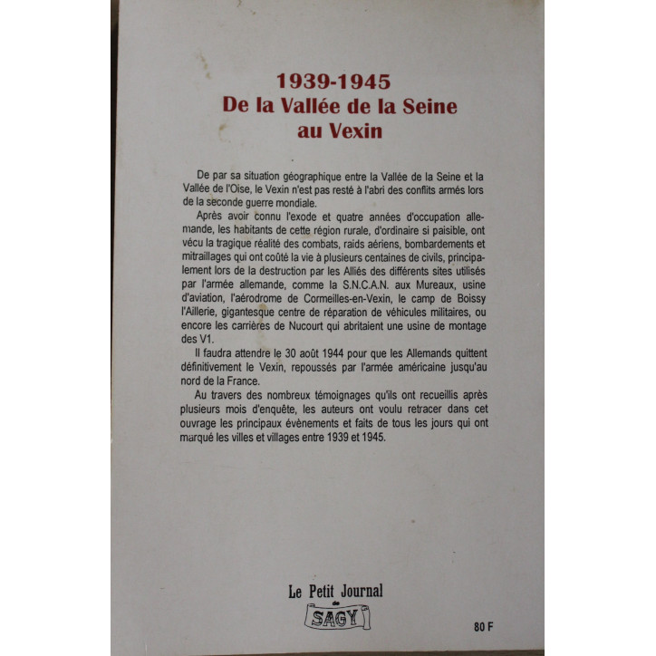 Livre 1939-1945 De la vallée de la Seine au Vexin de Guy et serge Paris