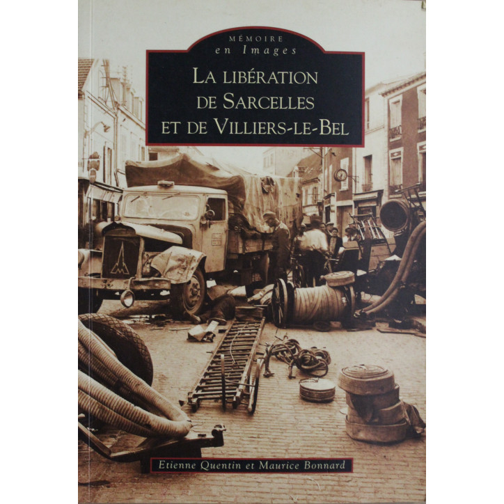 Livre La libération de Sarcelles et de Villiers-le-Bel 