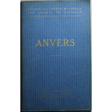 Livre Anvers - Guides illustrés Michelin des champs de bataille