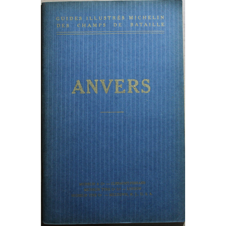 Livre Anvers - Guides illustrés Michelin des champs de bataille