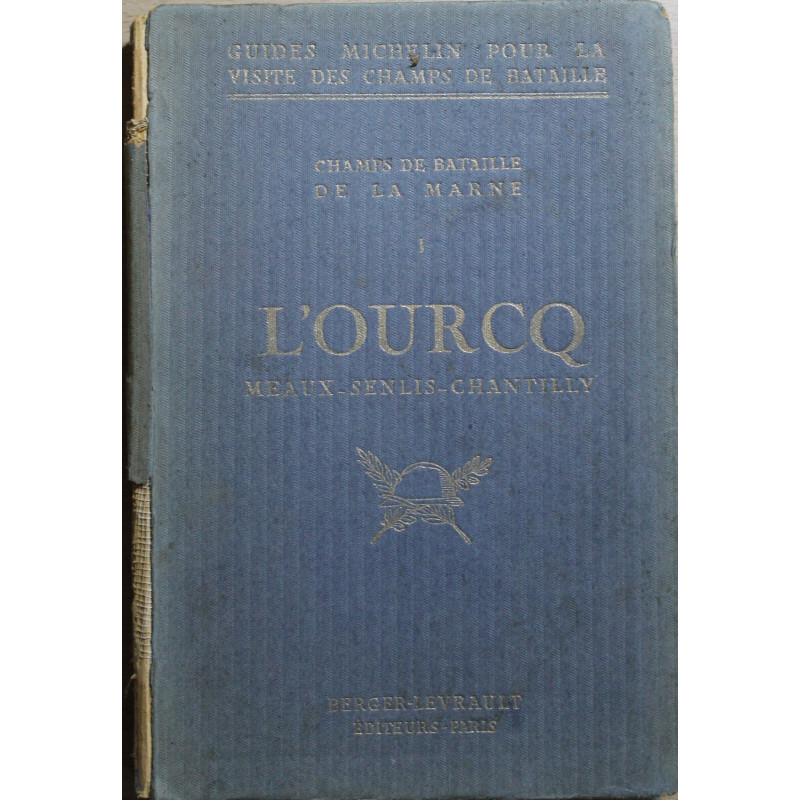 Livre L'Ourcq des Guides Michelin pour la visite des champs de bataille