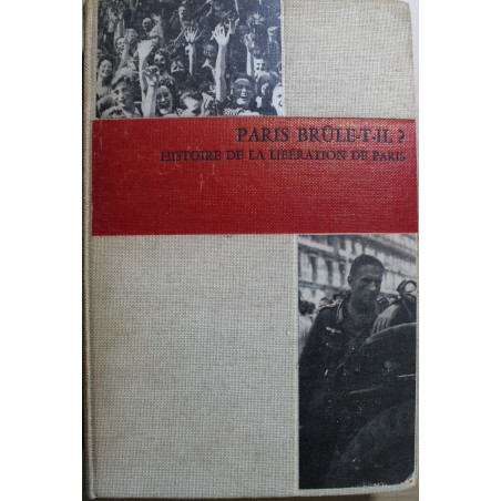 Livre Paris Brûle-t-il? Histoire de la libération de Paris