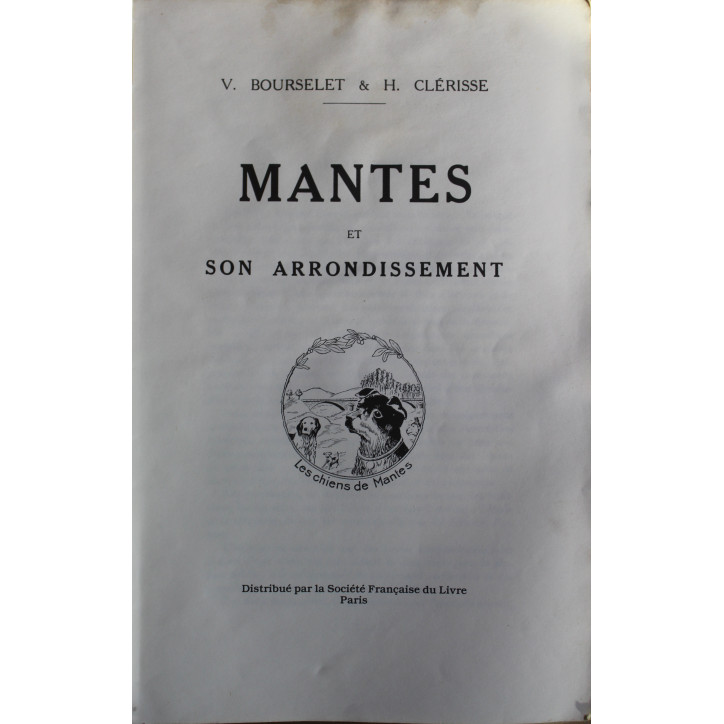 Livre Mantes et son arrondissement de V. Bourselet et H. Clérisse
