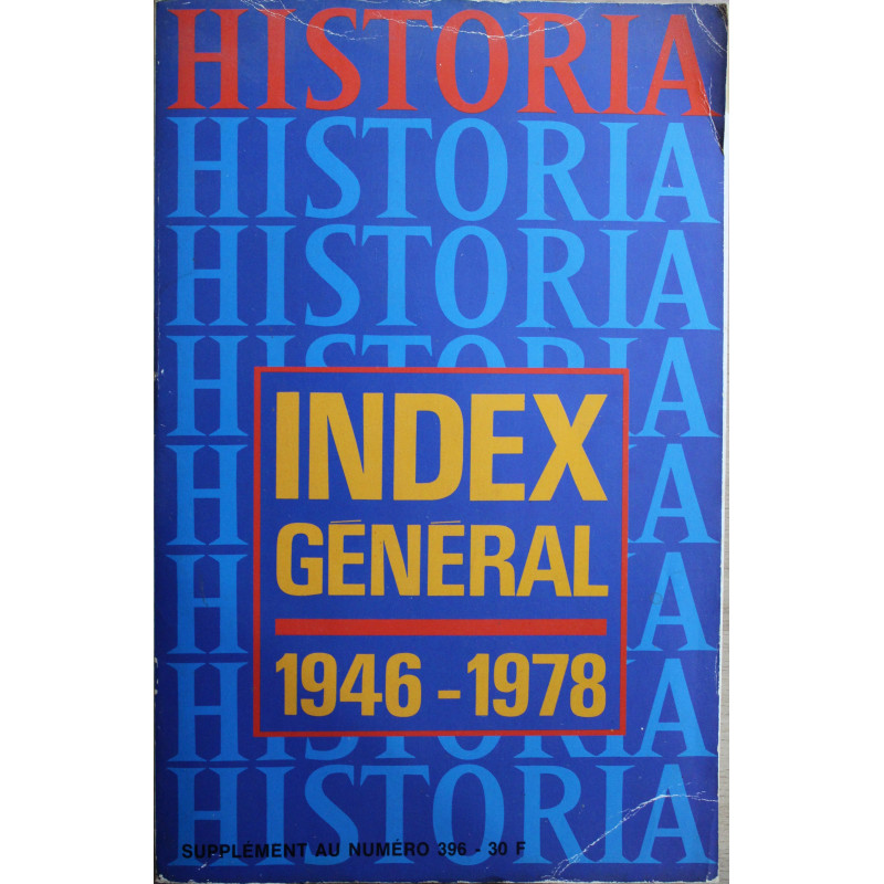 Livre Historia Index Général 1946 - 1978 . Suppléménet au numéro 396