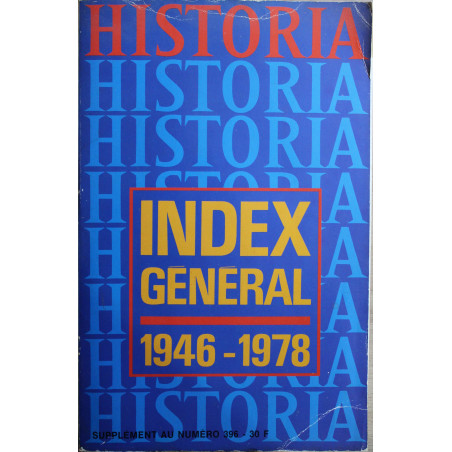Livre Historia Index Général 1946 - 1978 . Suppléménet au numéro 396