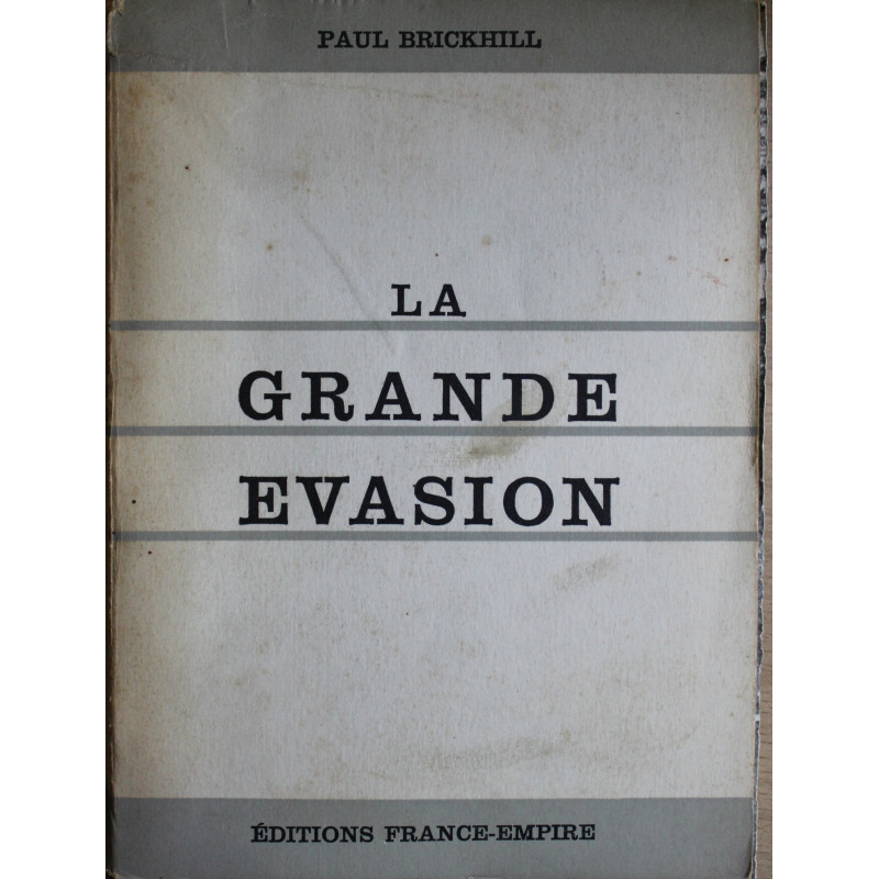 Livre La grande Evasion Ed. France-Empire
