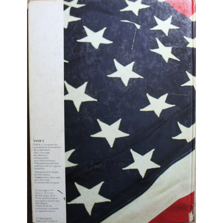Livre Yank's 1944 : Materiel, equipement et armement du G.I. sur le Théâtre Européen d'Opération en 1944