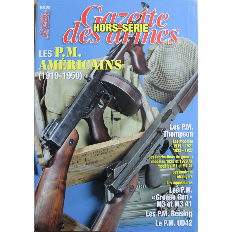 Revue Gazette des Armes HS No 20 : Les P.M. Américains (1919 - 1950)