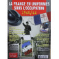 Revue Gazette des Uniformes HS No 16 : La France en uniformes sous l'occupation