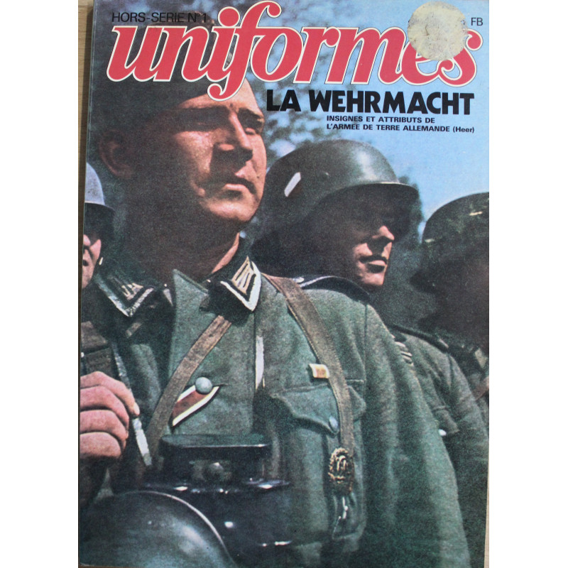 Revue uniformes HS No 1 : La Wehrmacht