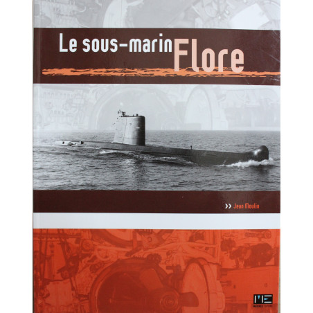 Livre Le Sous-marin Flore de Jean Moulin