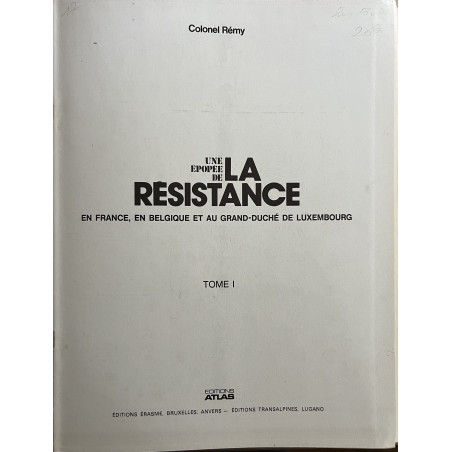 Livre Une épopée de la Résistance en France, en Belgique et au Grand duché du Luxembourg - Tome 1
