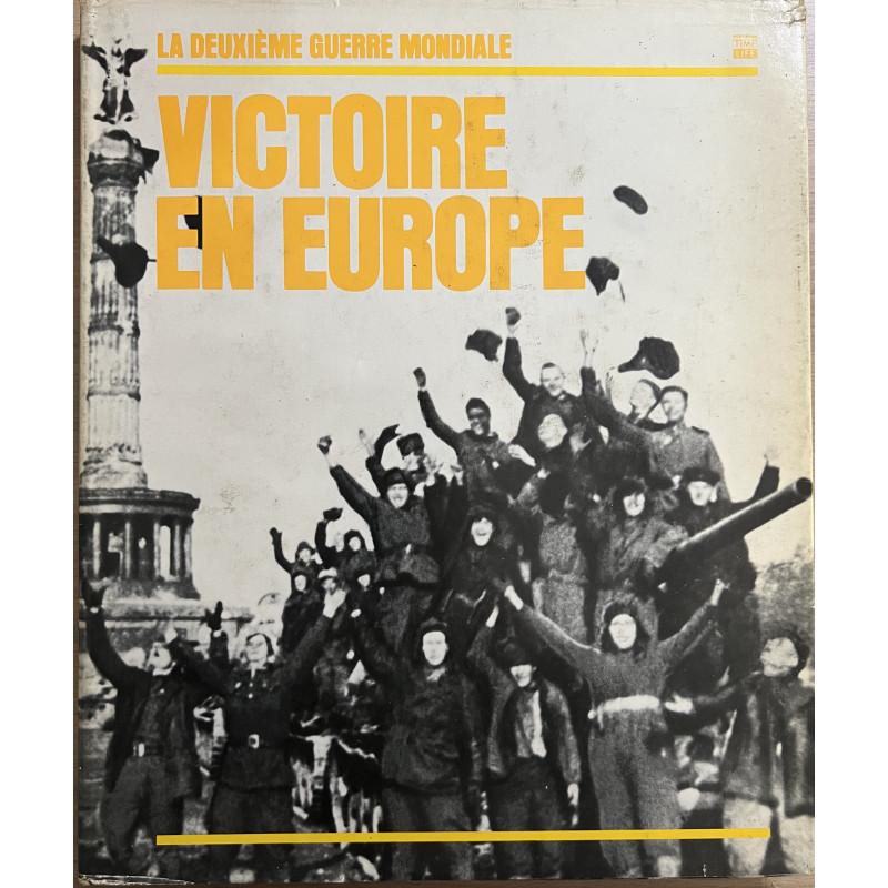 Livre La deuxième guerre mondiale : Victoire en Europe Par Gérard Simons