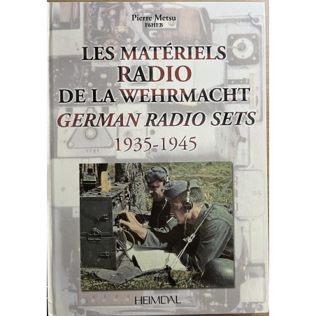 Livre Les Matériels radio de la Wehrmacht 1935 - 1945