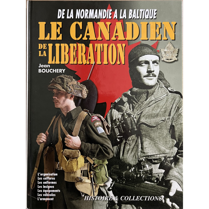 Livre le Canadien de la Libération : de la Normandie à la Baltique