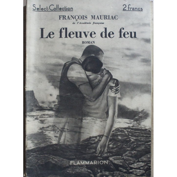 Le fleuve de feu de François Mauriac - Select-Collection