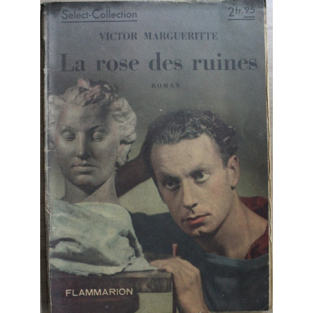 La rose des ruines de Victor Margueritte - Select-Collection