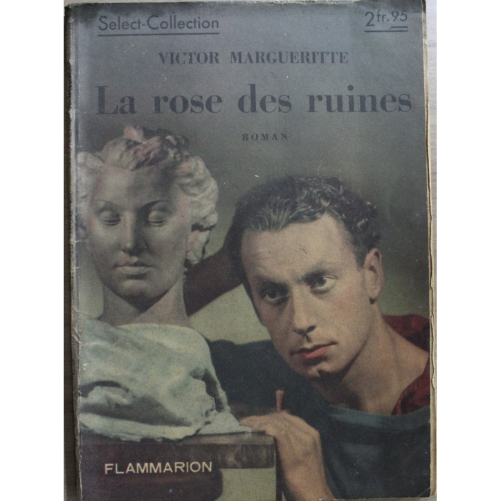 La rose des ruines de Victor Margueritte - Select-Collection