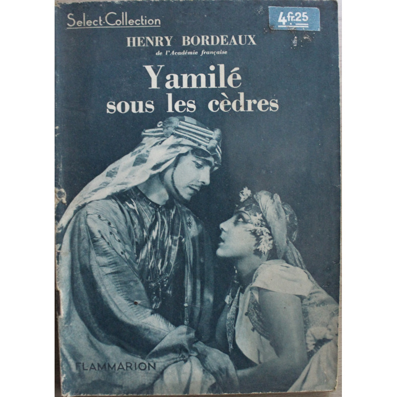 Yamilé sous les cèdres de Henry Bordeaux - Select-Collection