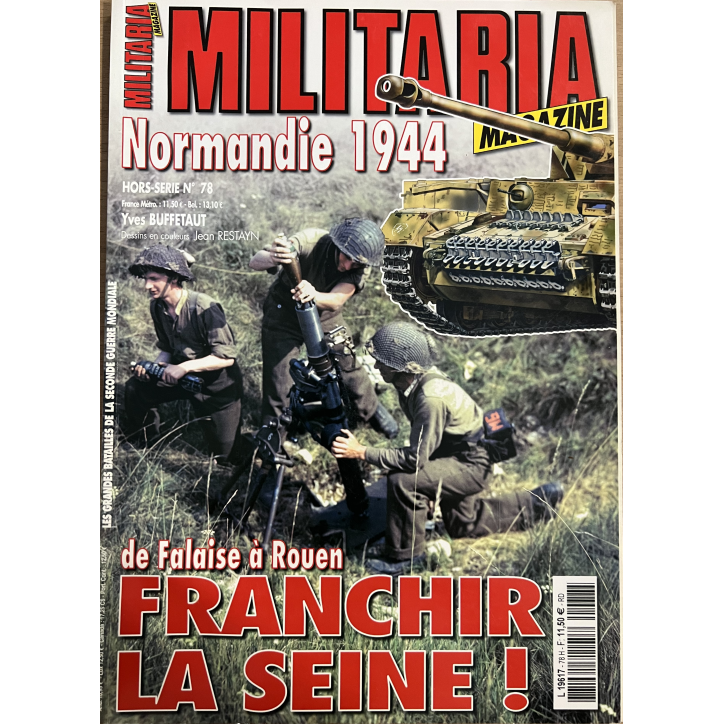 Revue Militaria Hors Série No78 : De Falaise à Rouen : Franchir La seine
