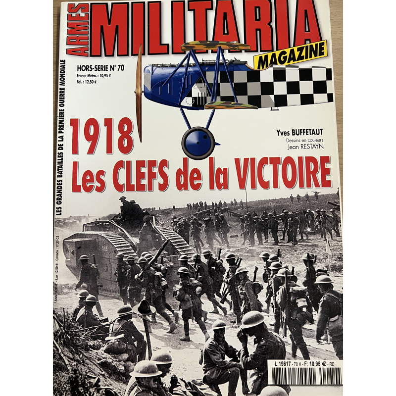 Revue Militaria Hors Série No70 : 1918 Les clefs e la victoire