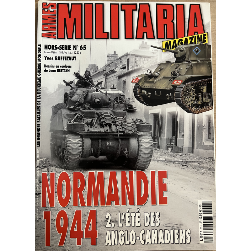 Revue Militaria Hors Série No65 : Normandie 1944 :  L'été des Anglo-Canadiens