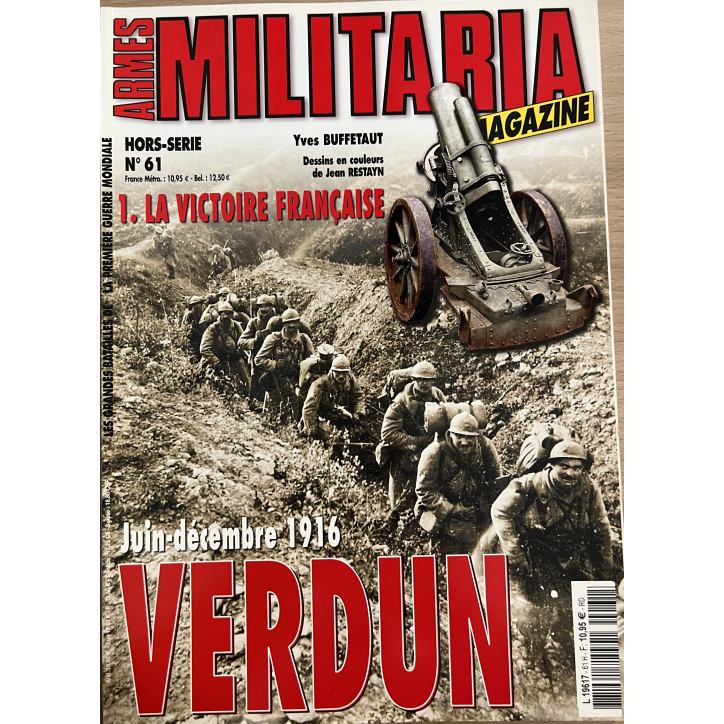 Revue Militaria Hors Série No61 : Juin-Décembre 1916 Verdun : La victoire française