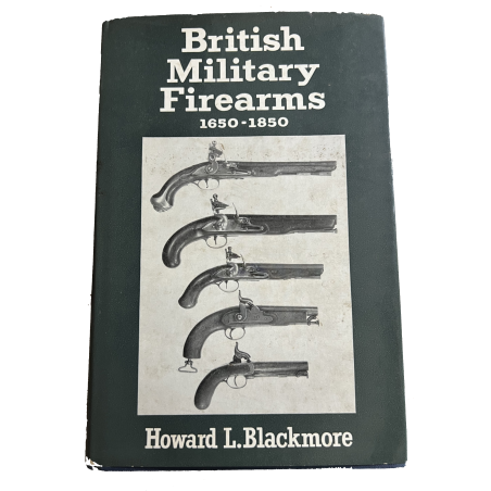 Livre British Military Firearms 1650-1850