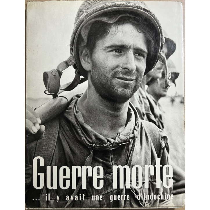 Livre Guerre morte ... il y avait une guerre d'Indochine