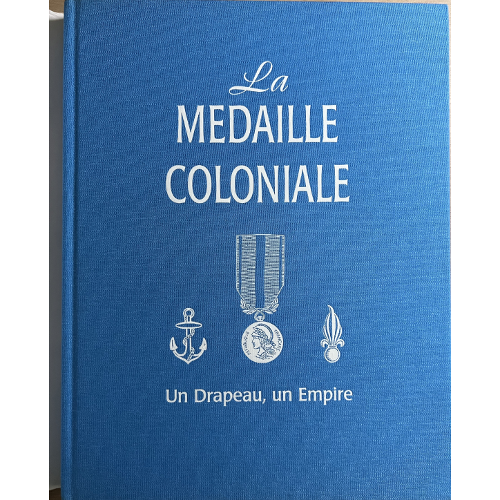 Livre la médaille coloniale de Jean Hass