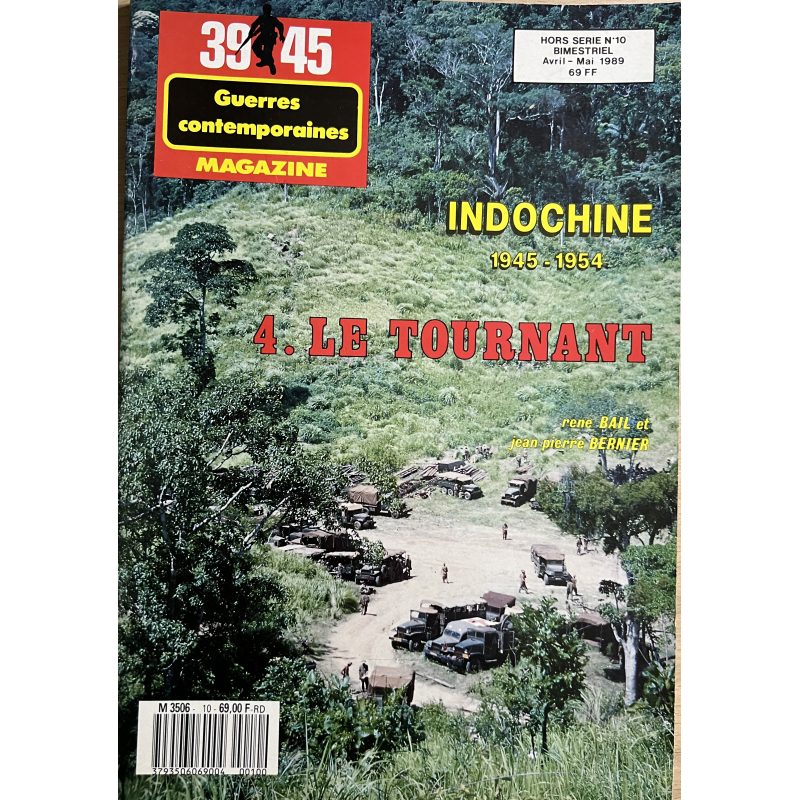 Revue 39-45 Hors série No 10 : Indochine 45-54 - 4. Le tournant
