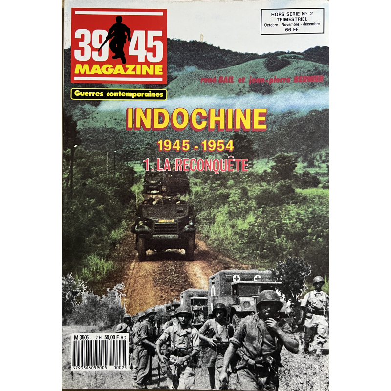 Revue 39-45 Hors série No 2 : Indochine 45-54 - 1. Oct, Nov, Dec 1987