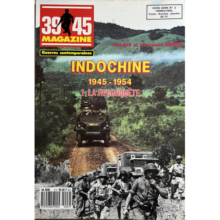 Revue 39-45 Hors série No 2 : Indochine 45-54 - 1. Oct, Nov, Dec 1987