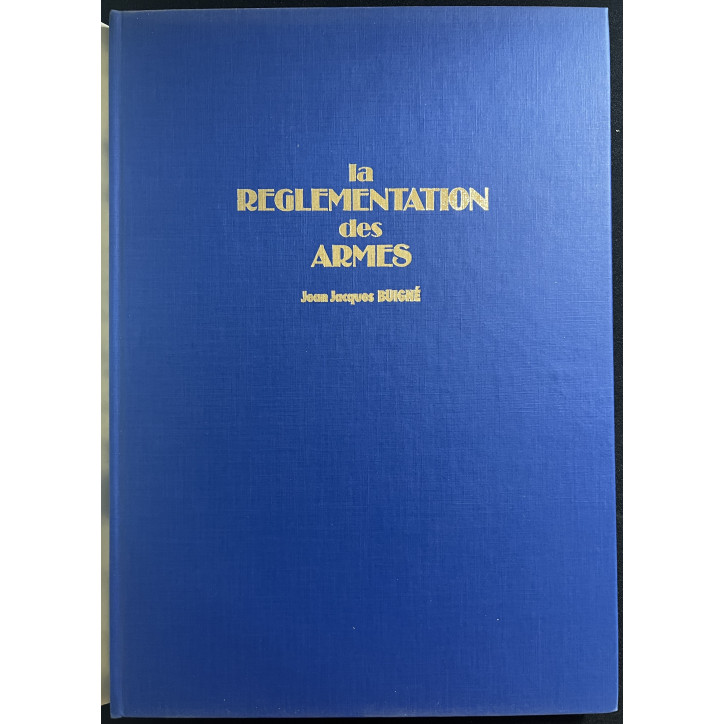 Livre La Réglementation des armes de Jean-Jacques Buigné
