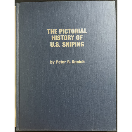 Livre The Pictorial History of U.S. Sniping by Peter R. Senich