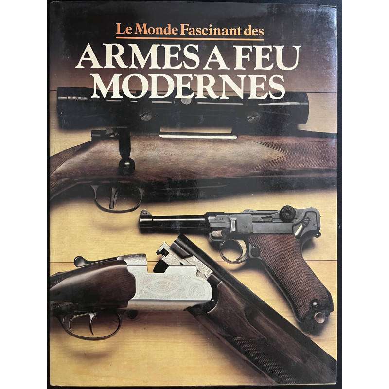 Livre Le  monde fascinant des armes à feu modernes de A.J.R. Cormack