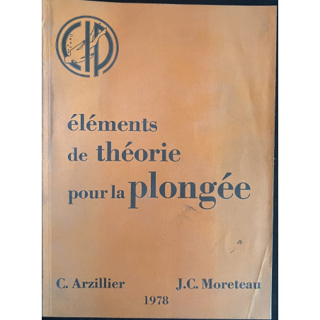 Livre Eléments de théorie pour la plongée de C. Arzillier et J.C. Moreteau