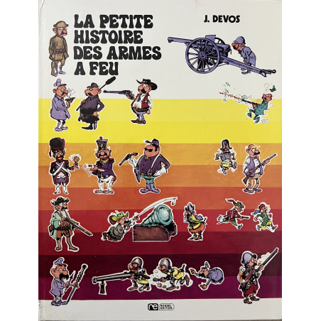 BD La petite histoire des armes à feu de de J. Devos