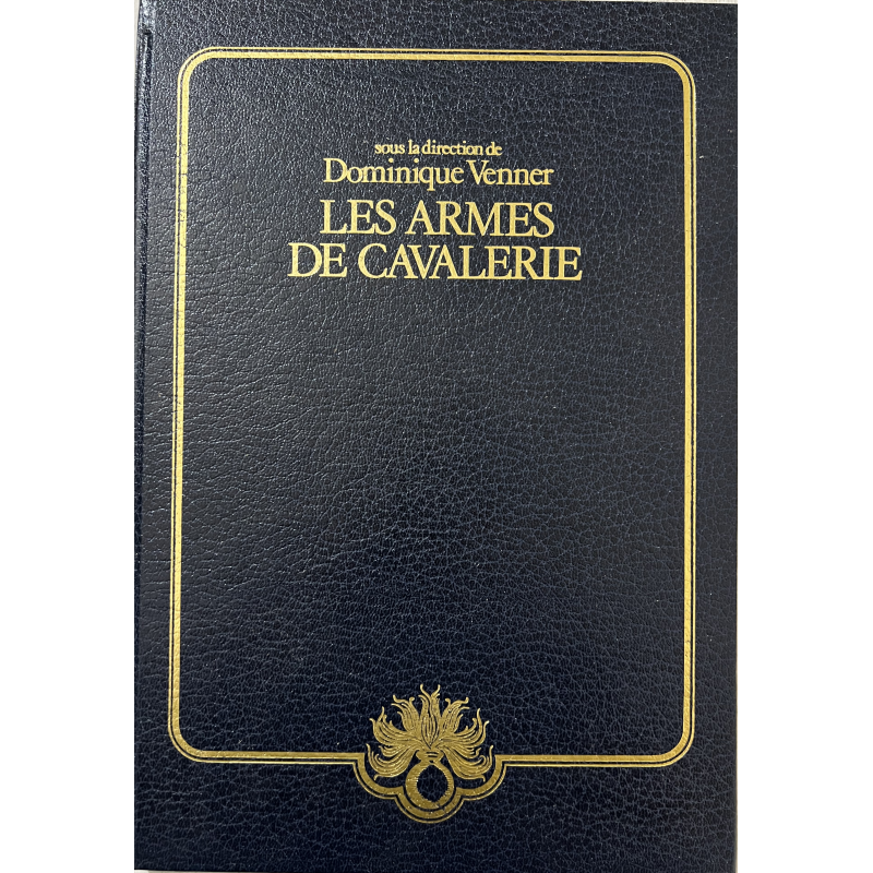 Livre Les armes de cavalerie - Dominique Venner