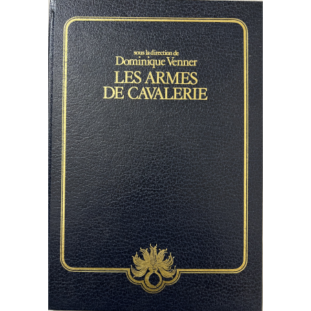 Livre Les armes de cavalerie - Dominique Venner