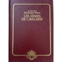 Livre Les armes de cavalerie - Dominique Venner
