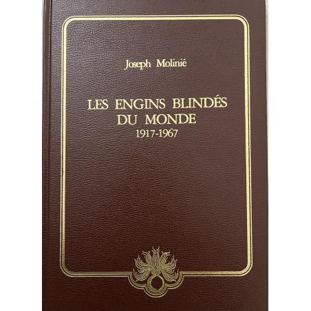 Livre Les engins blindés du monde 1917 - 1967 - Joseph Molinié